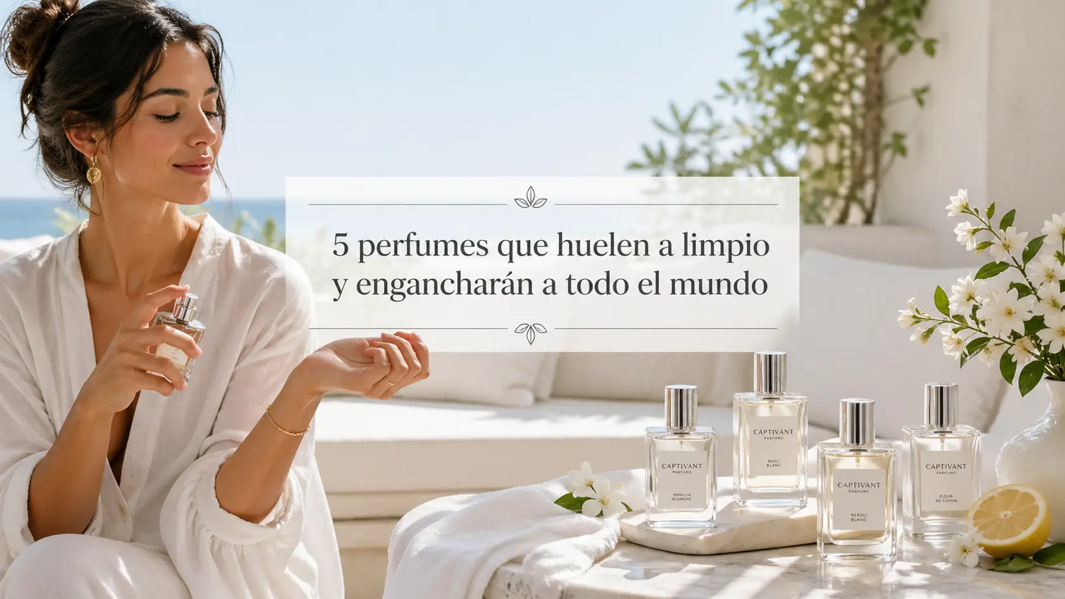 5 perfumes que huelen a limpio y engancharán a todo el mundo