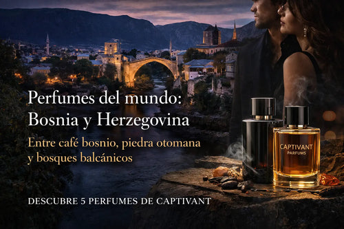 Perfumes del mundo: Bosnia y Herzegovina